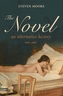 The Novel: An Alternative History, 1600-1800