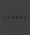 Unseen