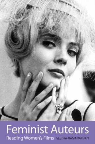 Feminist Auteurs - Reading Women`s Films