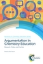 Argumentation in Chemistry Education