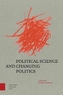 Political Science and Changing Politics