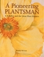 A Pioneering Plantsman