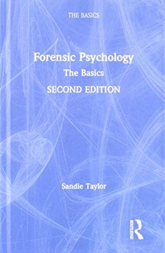 Forensic Psychology: The Basics