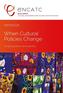 When Cultural Policies Change