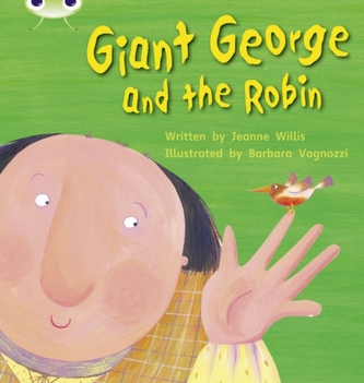 Bug Club Phonics Bug Set 25 Giant George and the Robin
