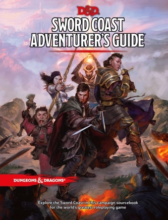 Dungeons & Dragons: Sword Coast Adventurer´s Guide: Sourcebook for Players and Dungeon Masters Dungeons & Dragons: Sword Coast Adventurer´s Guide: Sourcebook for Players and Dungeon Masters