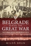 Belgrade During the Great War