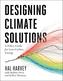 Designing Climate Solutions