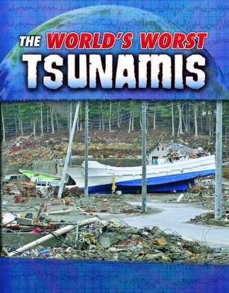 The World's Worst Tsunamis