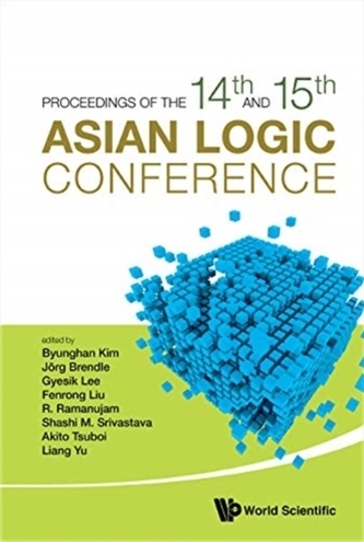 Proceedings Of The 14th And 15th Asian Logic Conferences