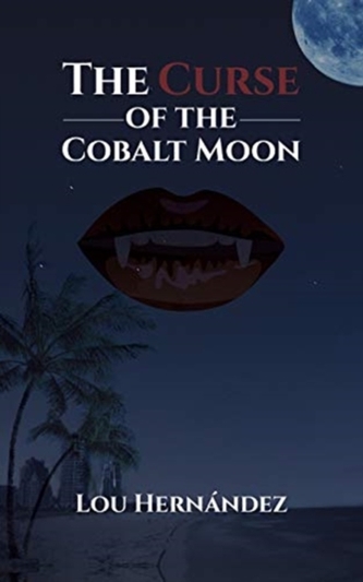 CURSE OF THE COBALT MOON CURSE OF THE COBALT MOON