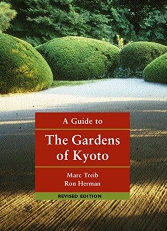 A Guide to the Gardens of Kyoto