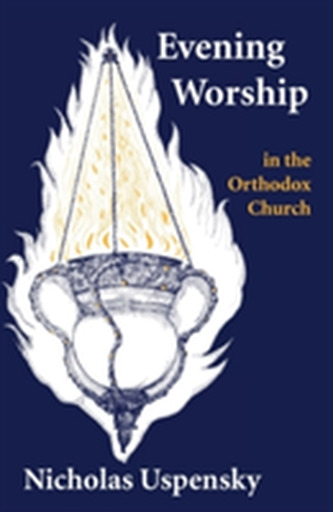 Evening Worship in the Orthodox Church