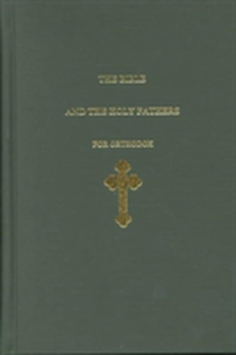 The Bible and the Holy Fathers for Orthodox
