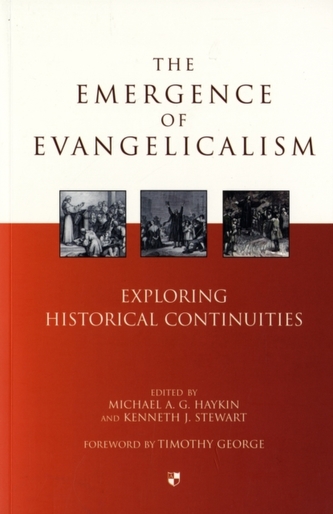 The Emergence of Evangelicalism