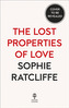 The Lost Properties of Love
