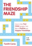 The Friendship Maze