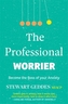 The Professional Worrier