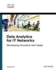 Data Analytics for IT Networks