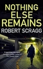 NOTHING ELSE REMAINS