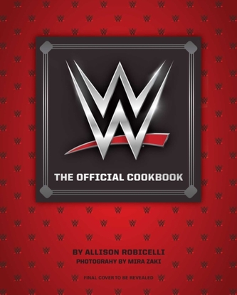 WWE: The Official Cookbook