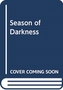 Season of Darkness