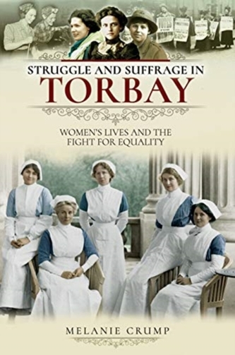 Struggle and Suffrage in Torbay