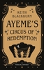 Ayeme's Circus of Redemption