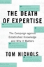 The Death of Expertise