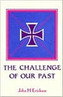 The Challenge of Our Past