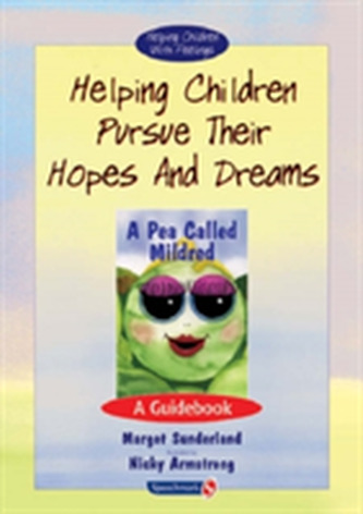 Helping Children Pursue Their Hopes and Dreams
