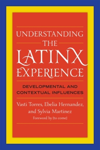 Understanding the Latinx Experience