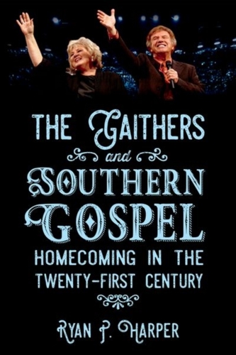 The Gaithers and Southern Gospel