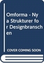 Omforma - Nya Strukturer for Designbranschen