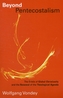Beyond Pentecostalism