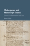 Shakespeare and Manuscript Drama