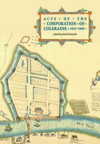 Acts of the Corporation of Coleraine 1623-69
