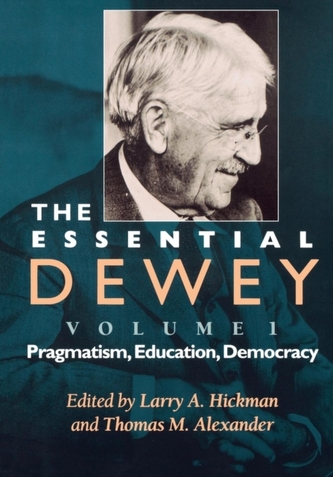 The Essential Dewey, Volume 1