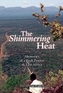 The Shimmering Heat