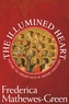 Illumined Heart: Capturing the Vibrant Faith of Ancient Christians