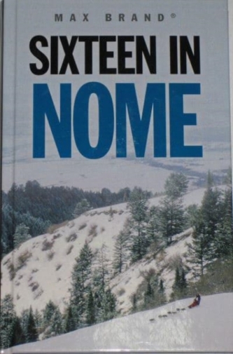 Sixteen in Nome
