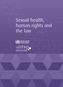 Sexual health, human rights and the law