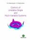 Control of Unstable Single and Multi-Variable Systems