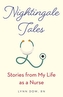 NIGHTINGALE TALES: STORIES FROM MY LIFE