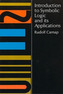 Introduction to Symbolic Logic and Its Applications