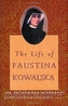 LIFE OF FAUSTINA KOWALSKA