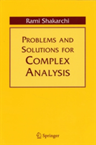 Problems and Solutions for Complex Analysis