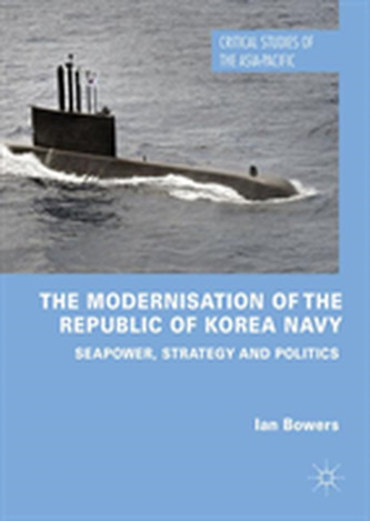 The Modernisation of the Republic of Korea Navy