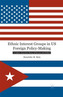 Ethnic Interest Groups in US Foreign Policy-Making