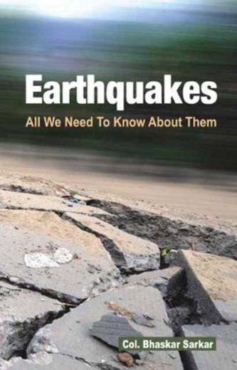 Earthquakes All We Need to Know About Them